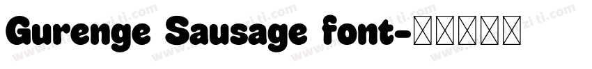 Gurenge Sausage font字体转换